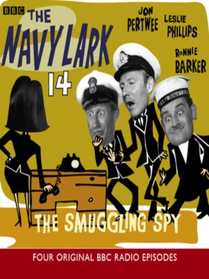 cover image of The Navy Lark, 14 the Smuggling Spy